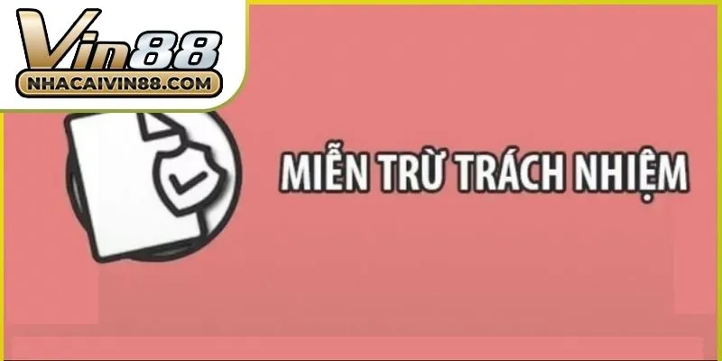 mien-tru-trach-nhiem-vin88
